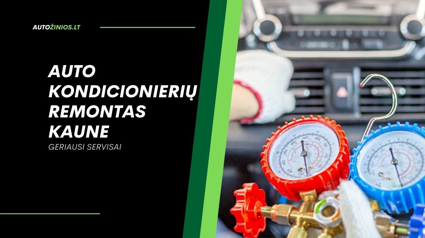 Auto Kondicionierių remontas kaune