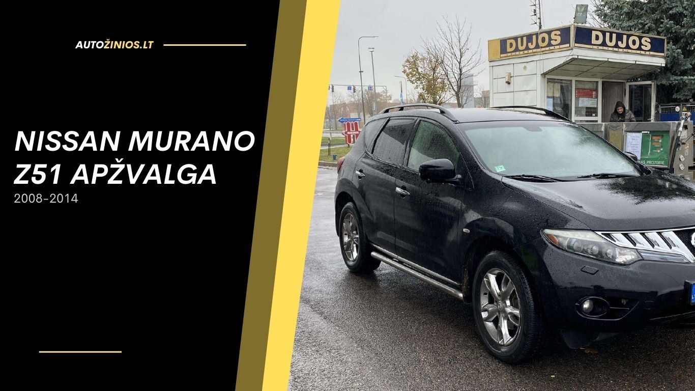 Nissan murano z51 apžvalga