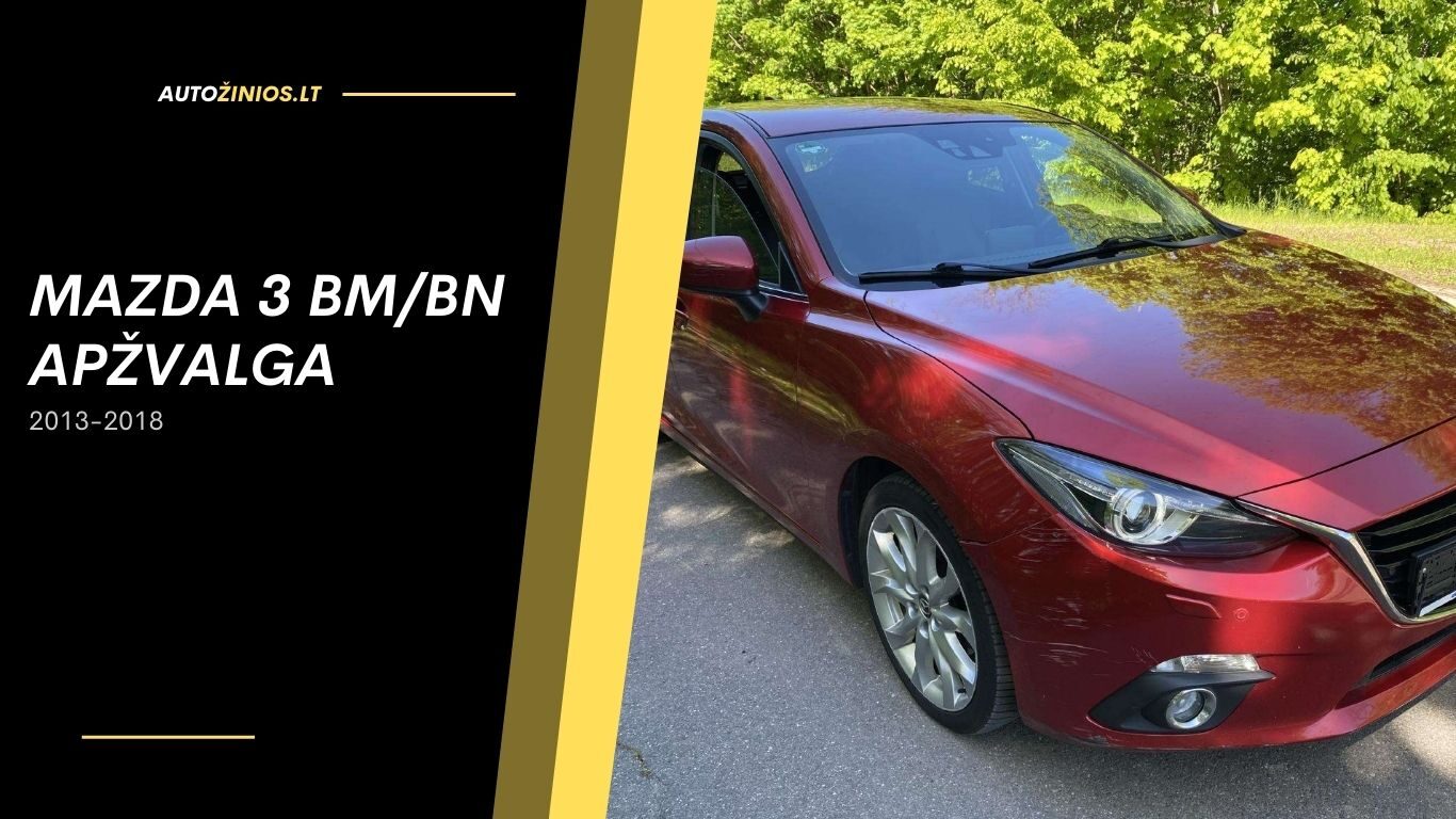 mazda 3 bmbn apžvalga