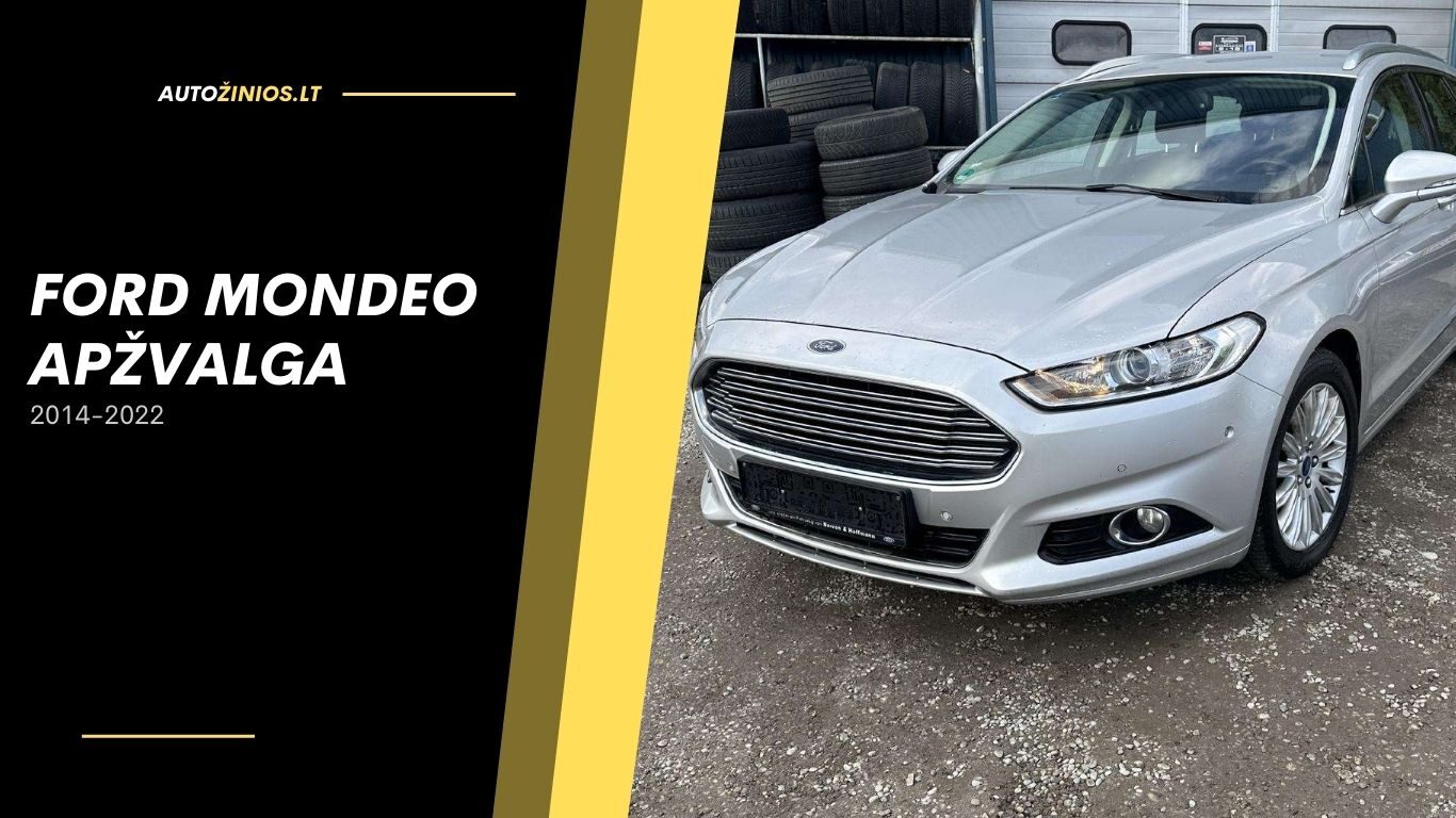 ford mondeo apžvalga