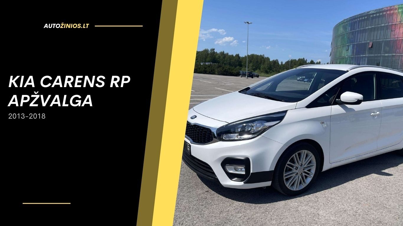 kia carens rp apŽvalga