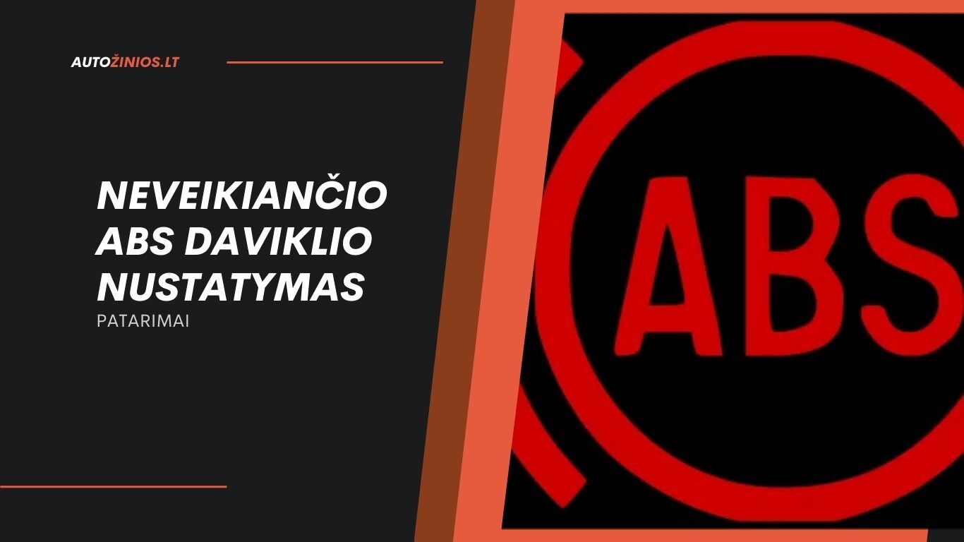 NEveikiančio ABS daviklio nustatymas