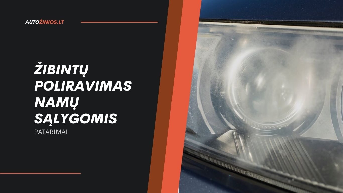 žibintų poliravimas namų sąlygomis