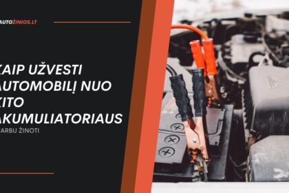 Kaip Užvesti Automobilį Nuo Kito Akumuliatoriaus