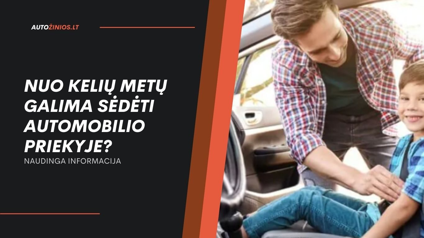 Nuo Kelių Metų Galima Sėdėti Automobilio Priekyje