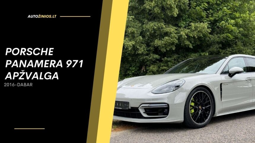 porsche panamera 971 apžvalga