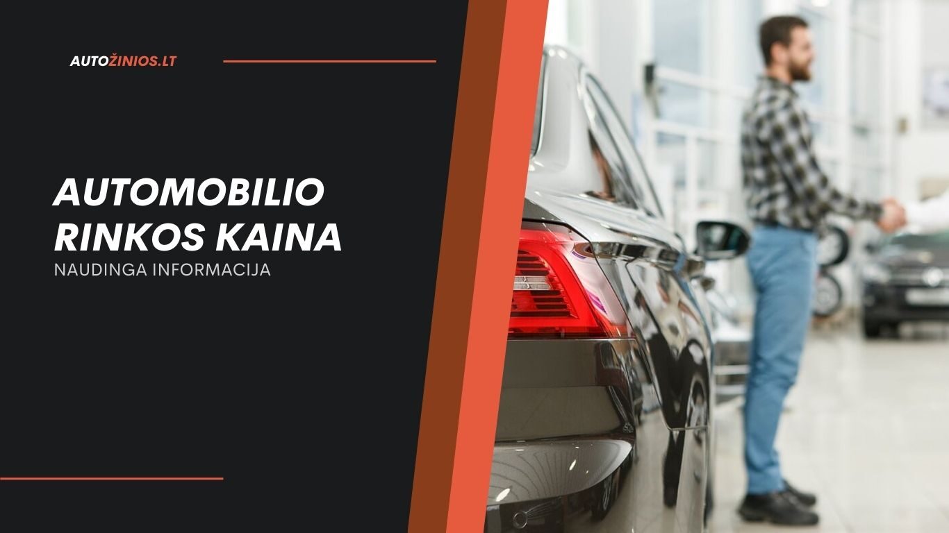 Automobilio rinkos kaina