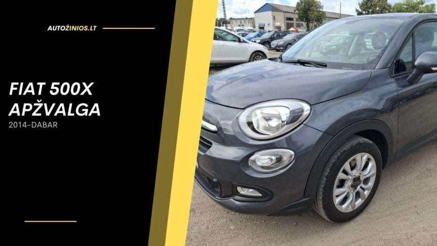 Fiat 500x Apžvalga