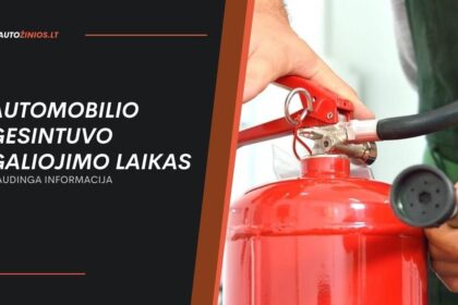 Automobilio gesintuvo galiojimo laikas