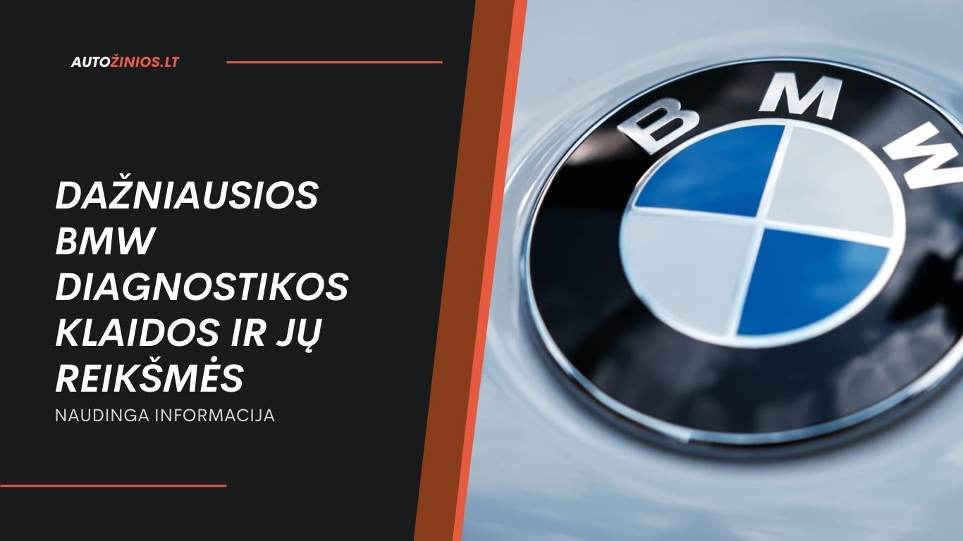 Dažniausios BMW diagnostikos klaidos ir jų reikšmės