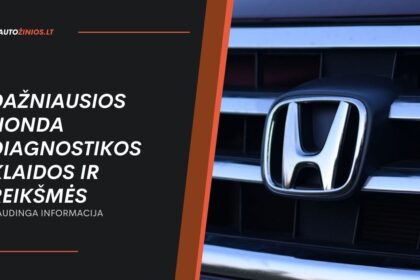 Dažniausios Honda diagnostikos klaidos ir reikšmės