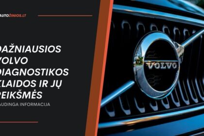 Dažniausios Volvo diagnostikos klaidos ir jų reikšmės