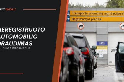 Neregistruoto automobilio draudimas