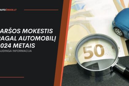 Taršos mokestis pagal automobilį 2024 metais