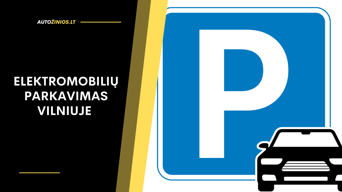 Elektromobilių parkavimas Vilniuje