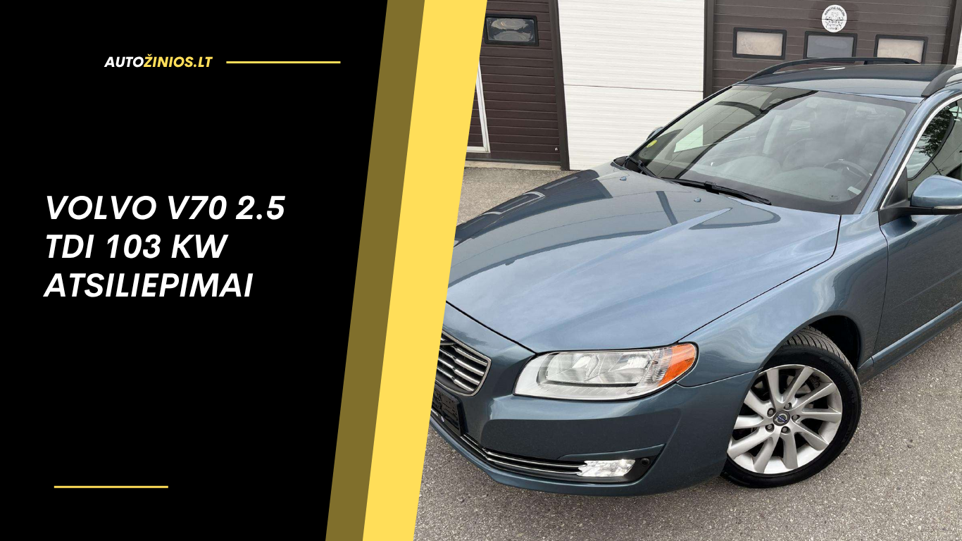 Volvo V70 2.5 TDI 103 kW atsiliepimai