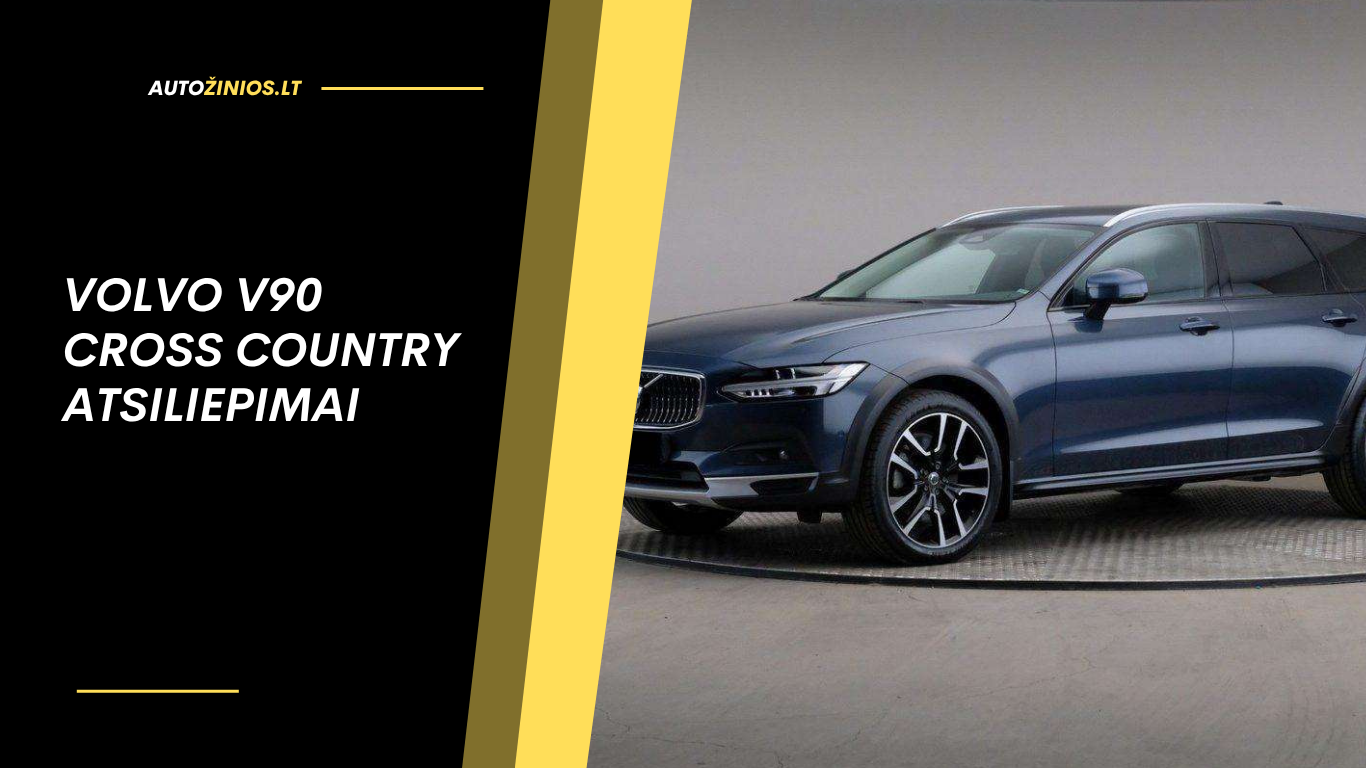 Volvo V90 Cross Country atsiliepimai