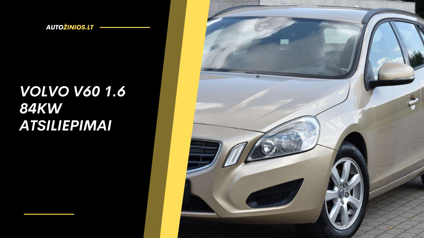 Volvo V60 1.6 84kW atsiliepimai