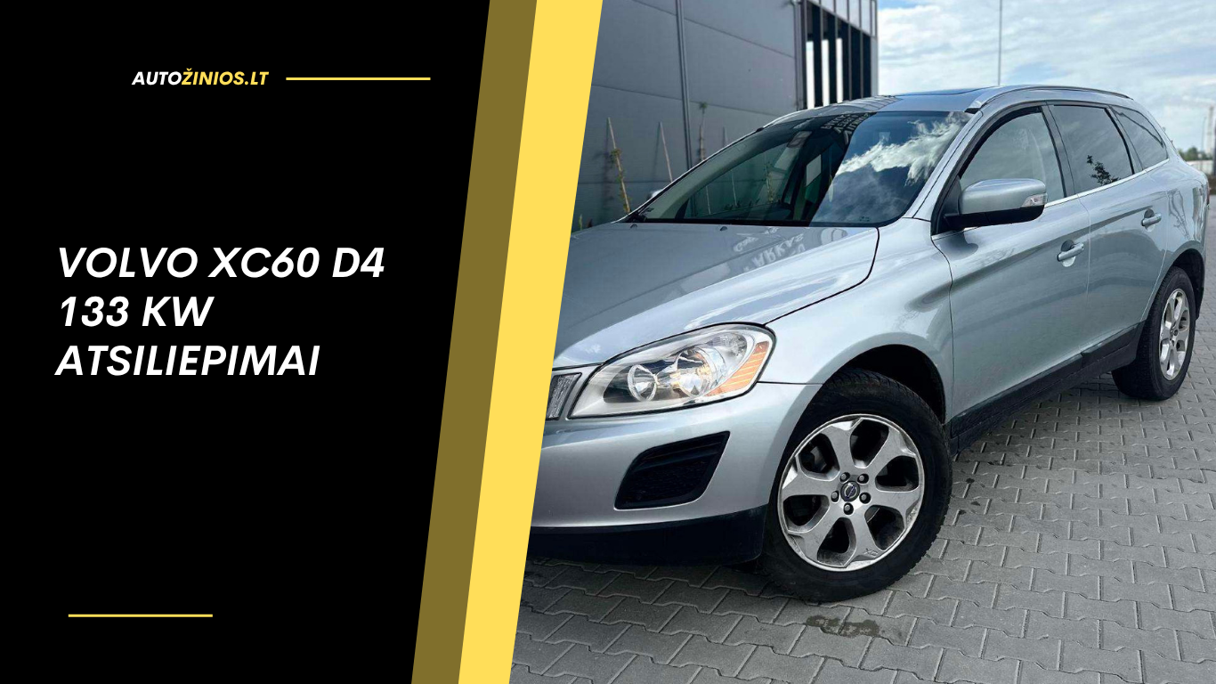 Volvo XC60 D4 133 kW atsiliepimai