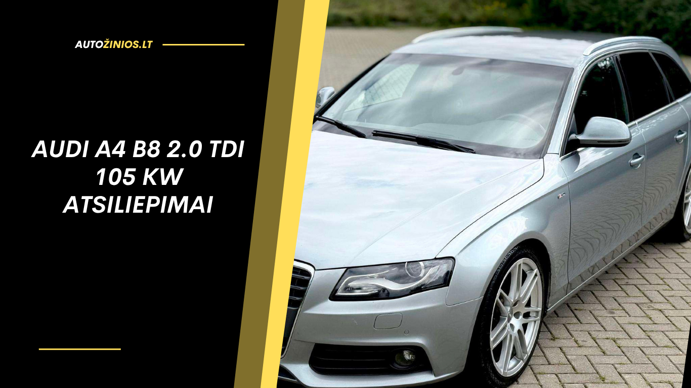 Audi A4 B8 2.0 TDI 105 kW atsiliepimai