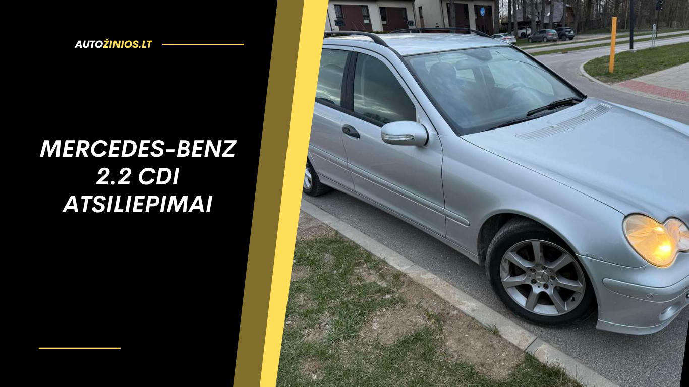 Mercedes-Benz 2.2 CDI atsiliepimai