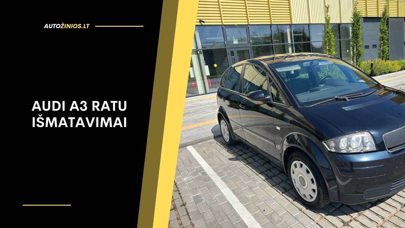 Audi A3 Ratu Išmatavimai