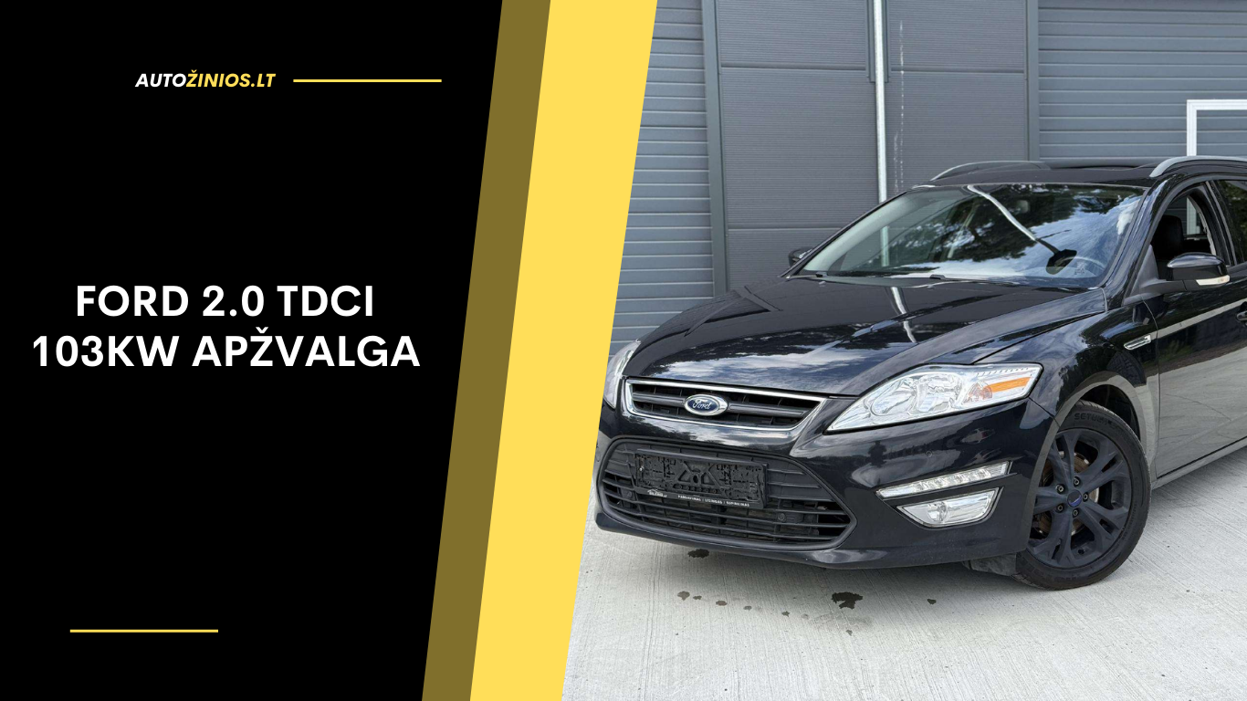 Ford 2.0 TDCi 103kW Apžvalga