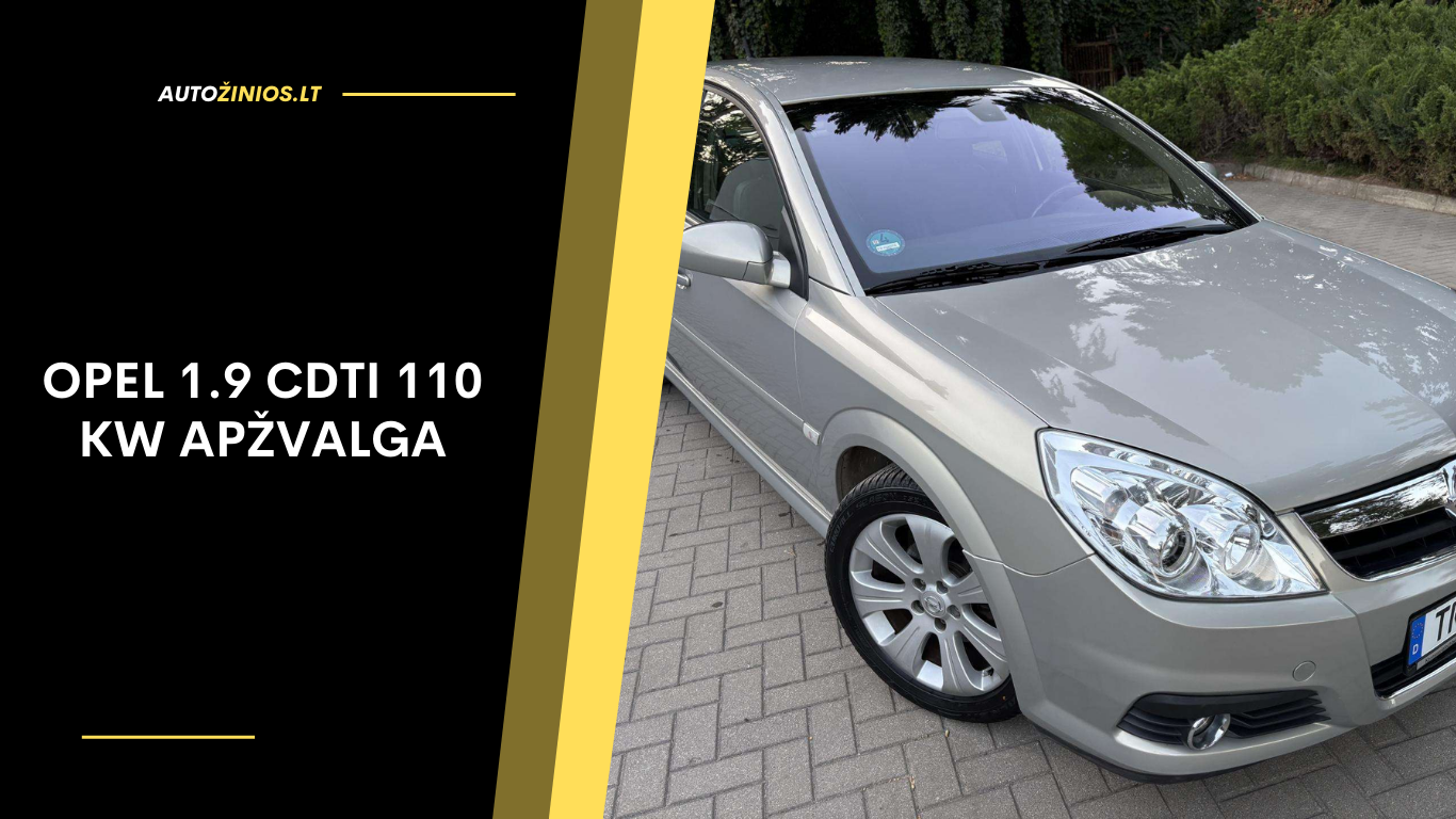 Opel 1.9 CDTI 110 kW Apžvalga