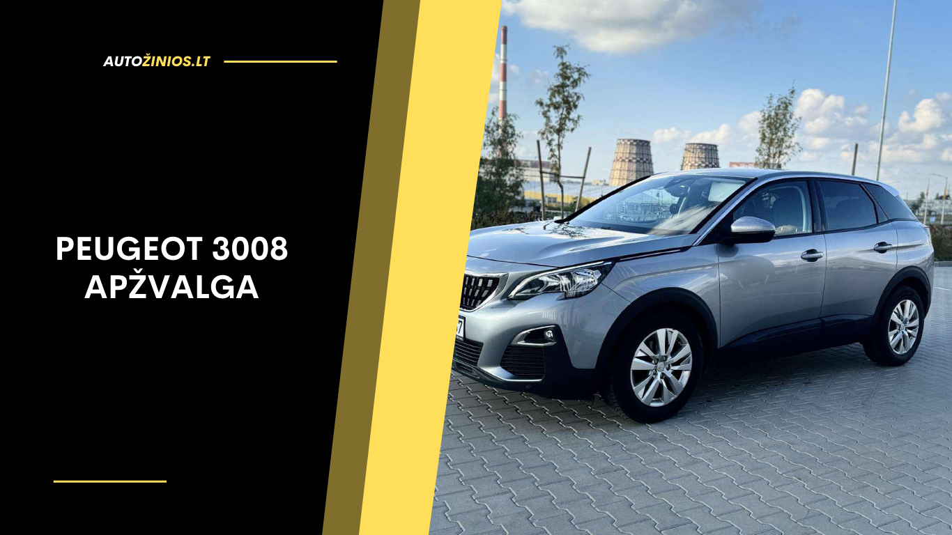 Peugeot 3008 Apžvalga