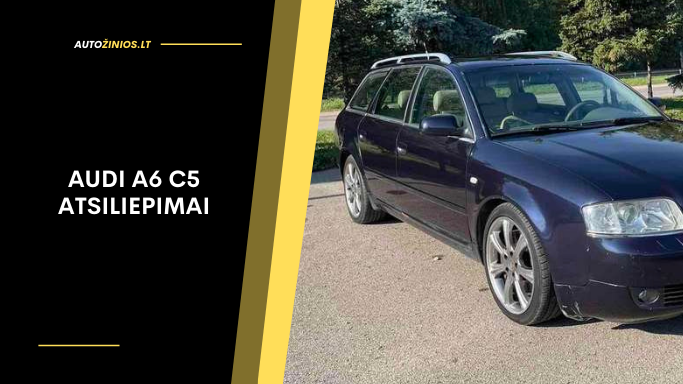 Audi A6 C5 atsiliepimai: patikimumas, ligos ir eksploatacija