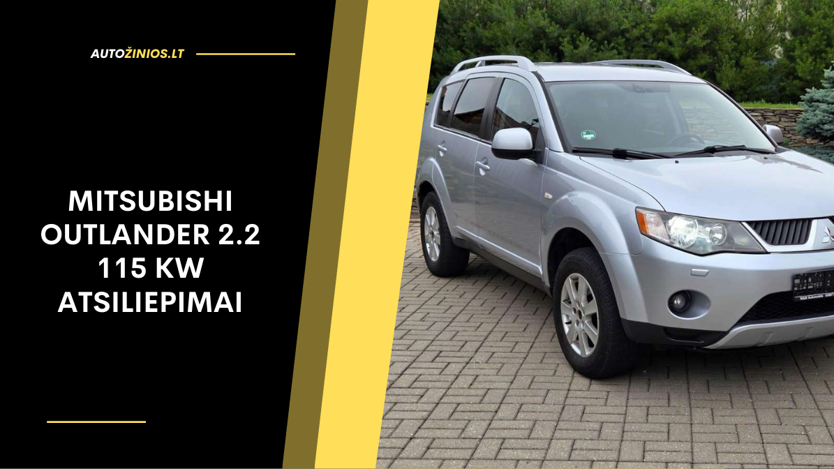 Mitsubishi Outlander 2.2 115 kW atsiliepimai