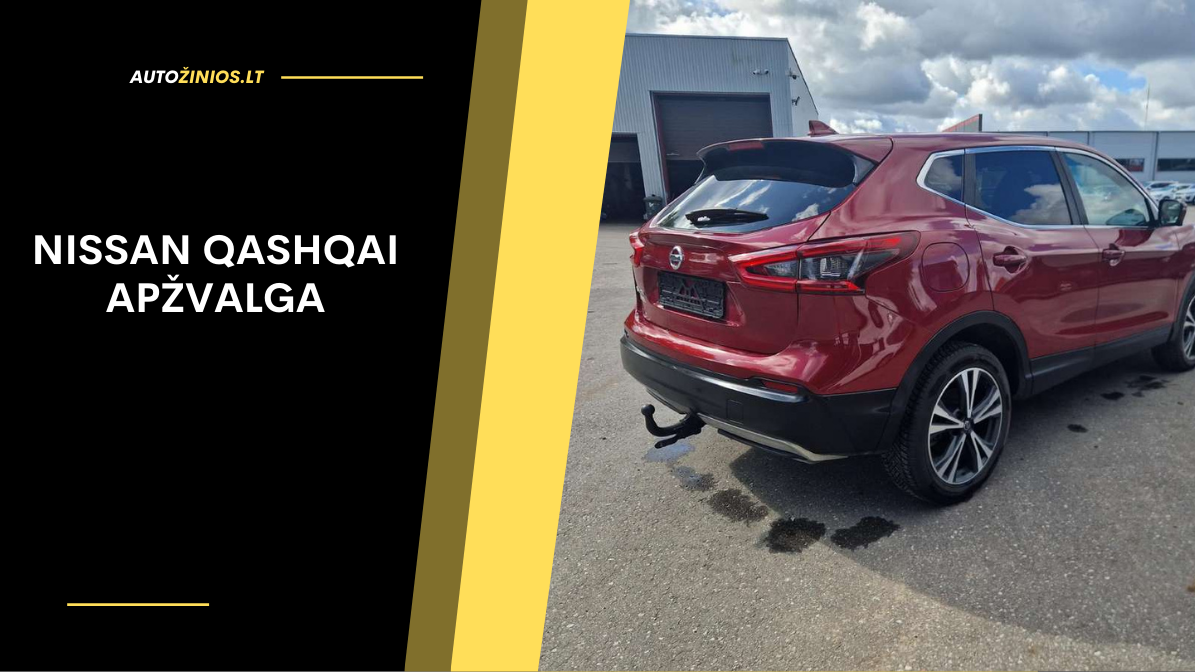 Nissan Qashqai apžvalga: atsiliepimai, ligos, kuro sąnaudos