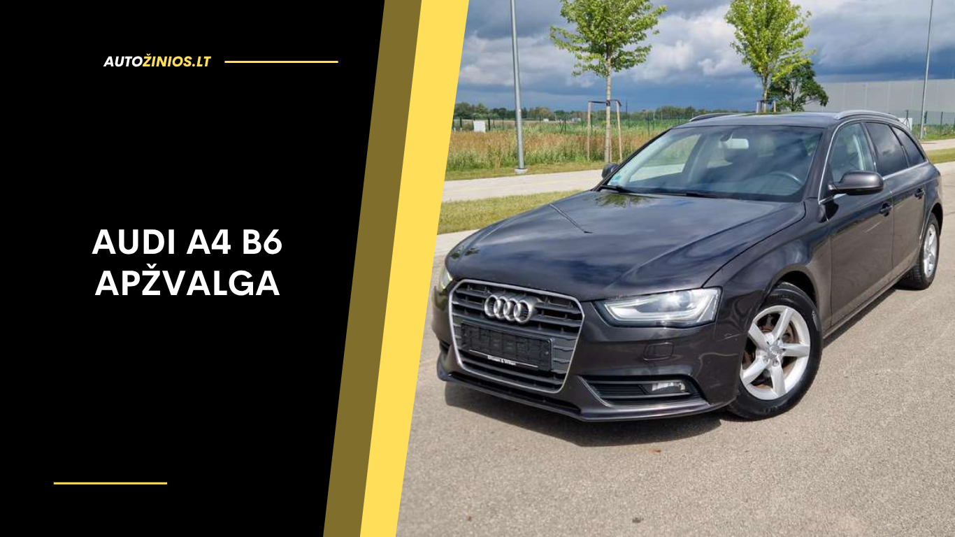 Audi A4 B6 Apžvalga