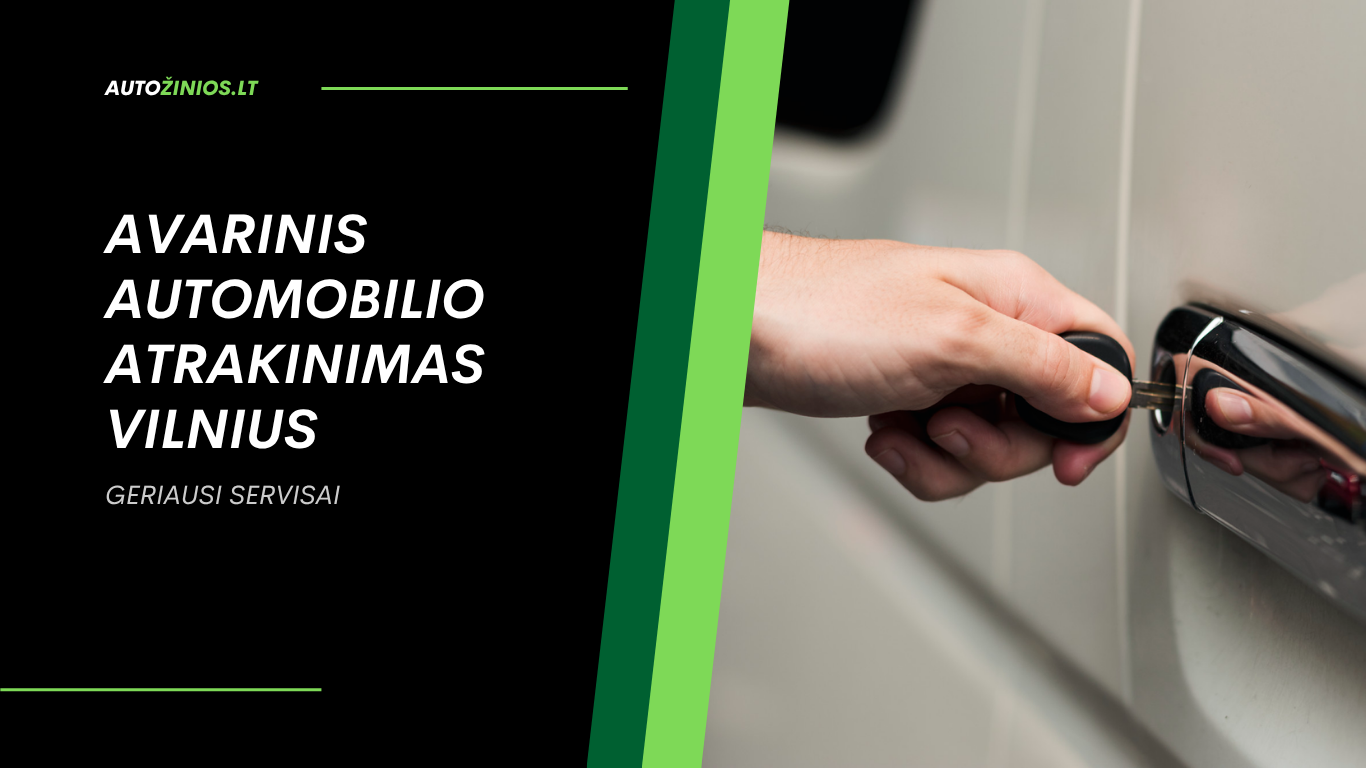 Avarinis automobilio atrakinimas Vilnius