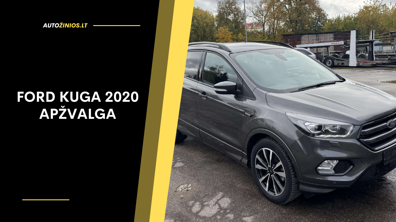 Ford Kuga 2020 Apžvalga