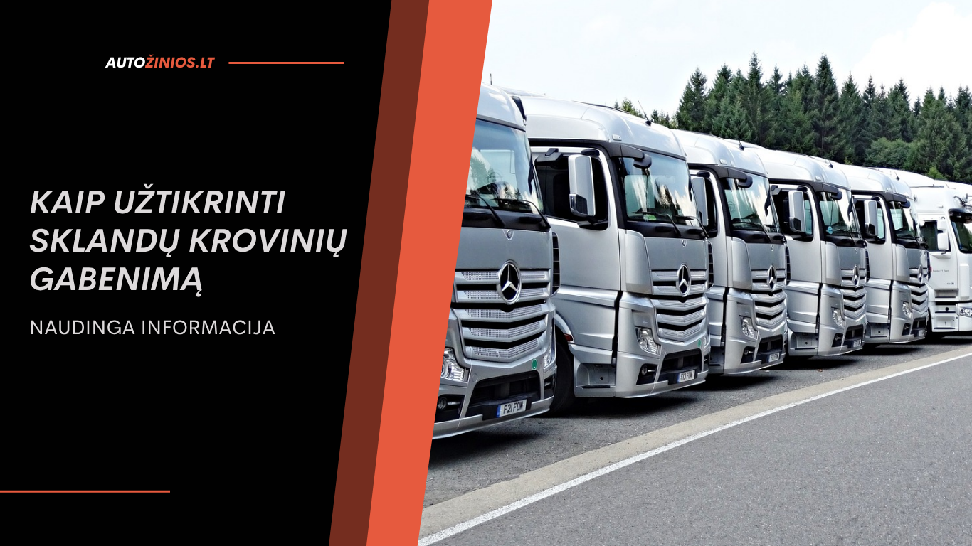 Kaip užtikrinti sklandų krovinių gabenimą