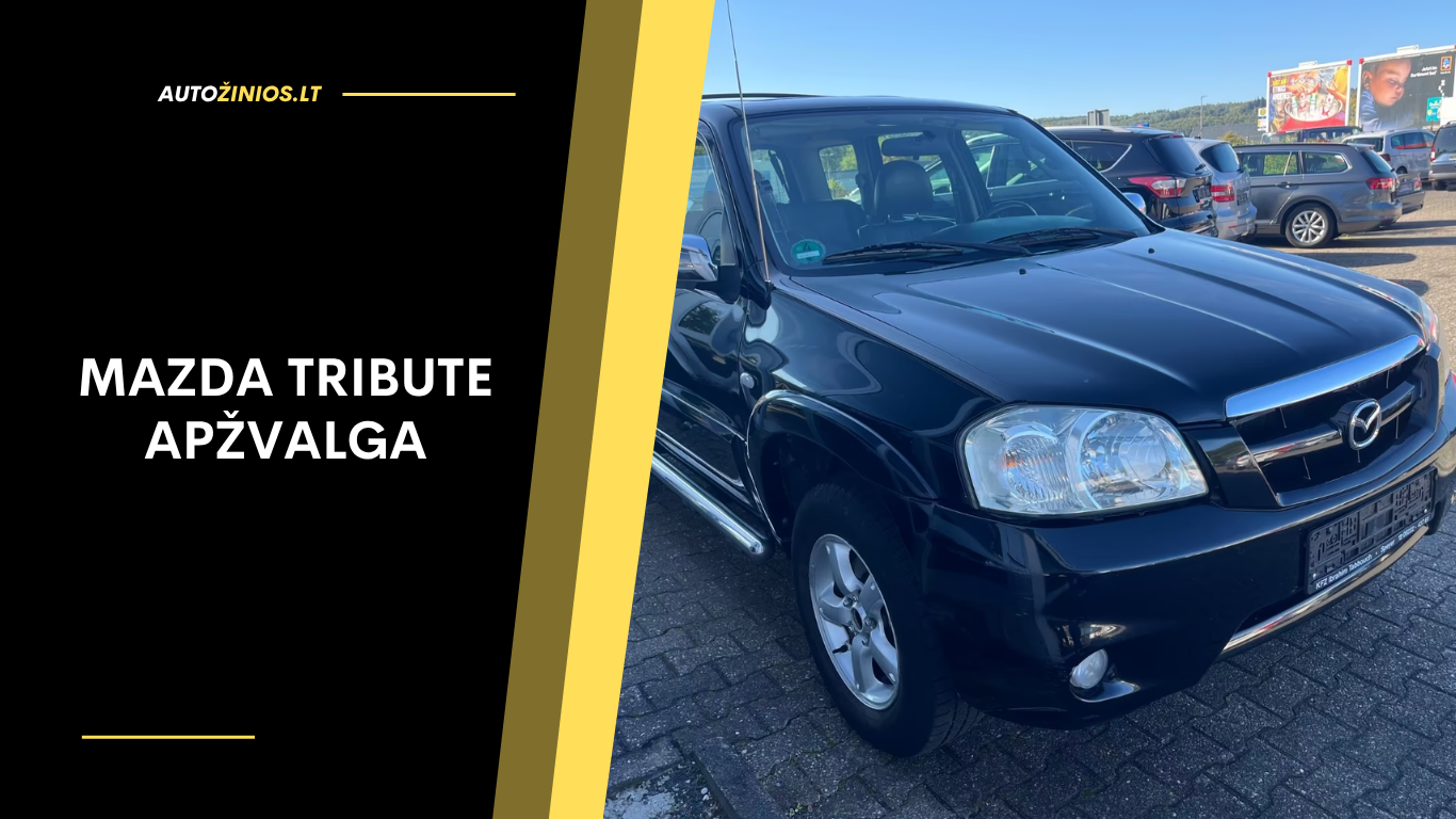 Mazda Tribute Apžvalga