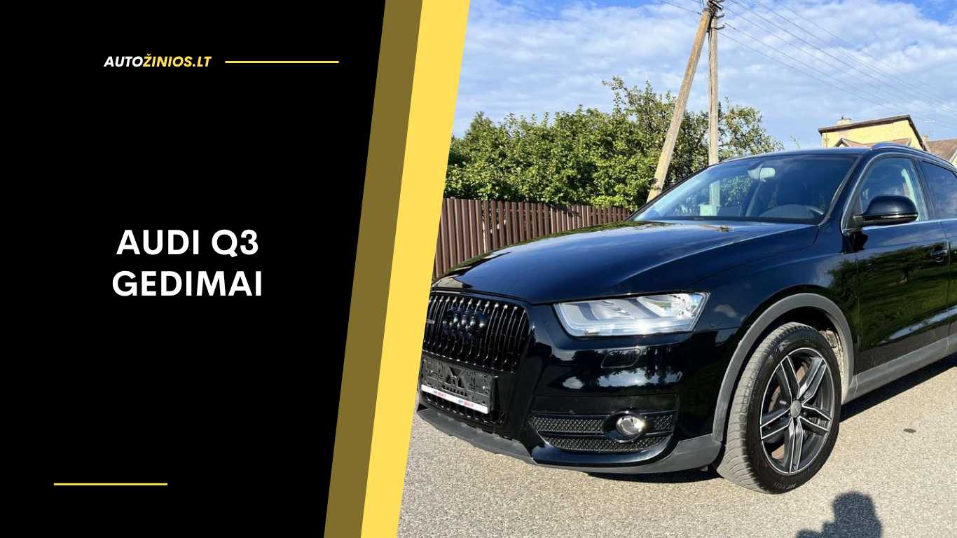 Audi Q3 gedimai: dažniausios problemos ir kaip jų išvengti