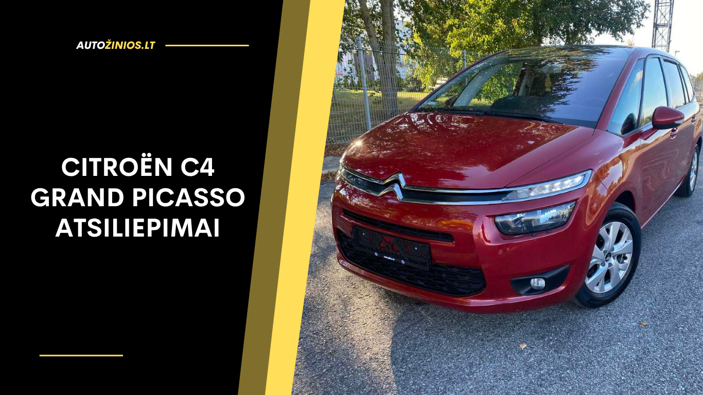 Citroën C4 Grand Picasso atsiliepimai: ligos, kuro sąnaudos