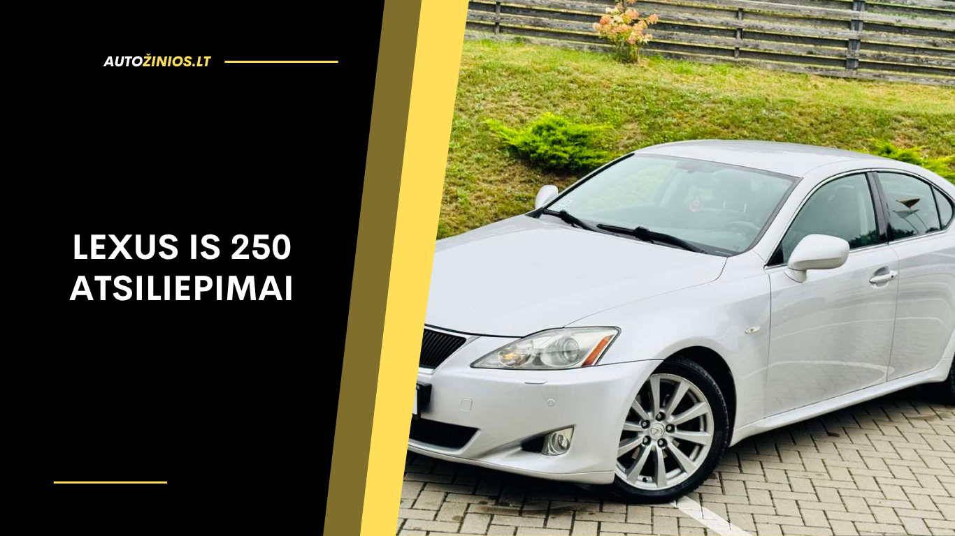 Lexus IS 250 atsiliepimai: problemos, kuro sąnaudos