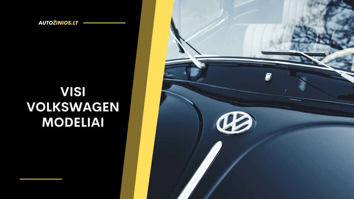 Visi Volkswagen Modeliai: Kokį Rinktis 2025 Metais?