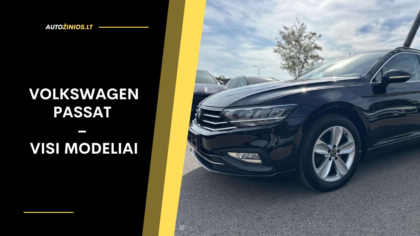 Volkswagen Passat – visi modeliai