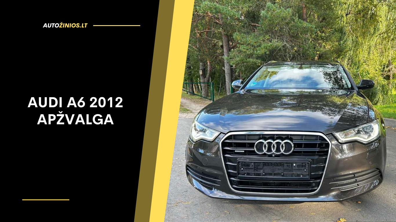 Audi A6 2012 Apžvalga: Atsiliepimai, ligos, kuro sąnaudos