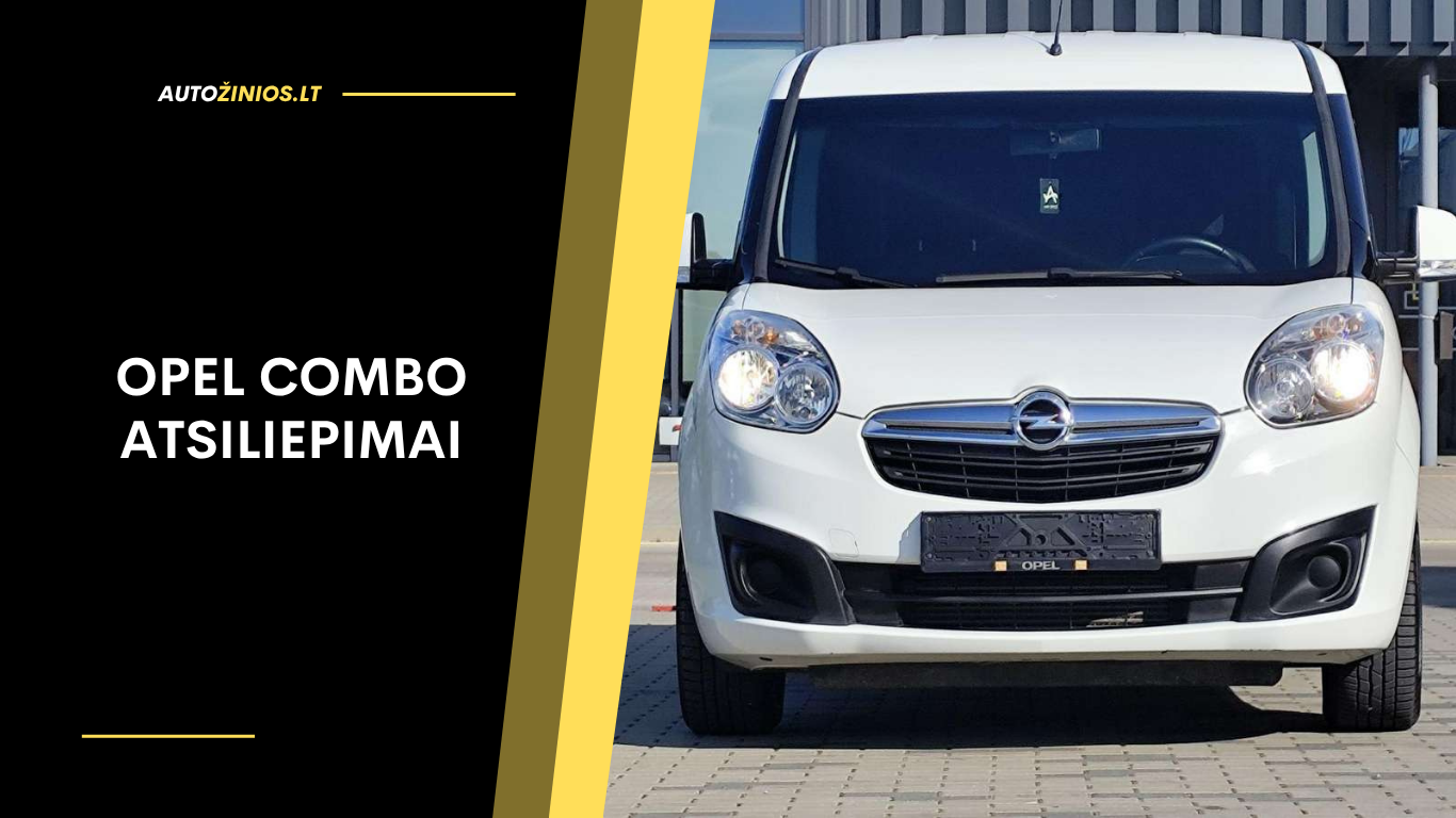 Opel Combo Atsiliepimai: Apžvalga, ligos, kuro sąnaudos