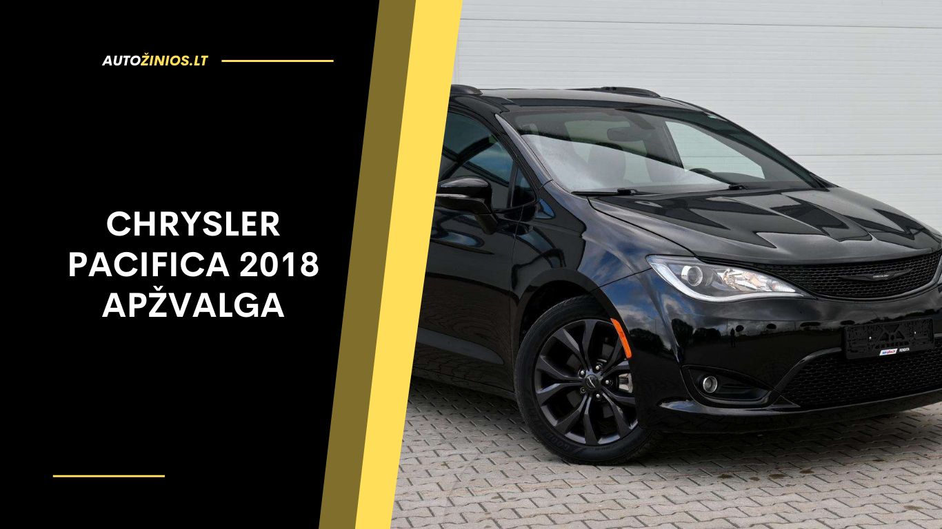 Chrysler Pacifica 2018 Apžvalga