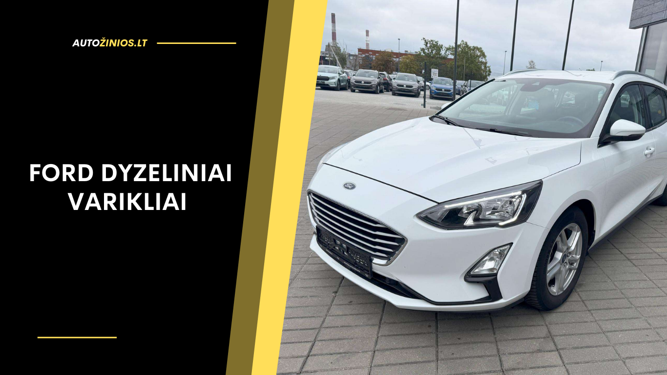 Ford dyzeliniai varikliai atsiliepimai: patikimumas, problemos, kuro sąnaudos