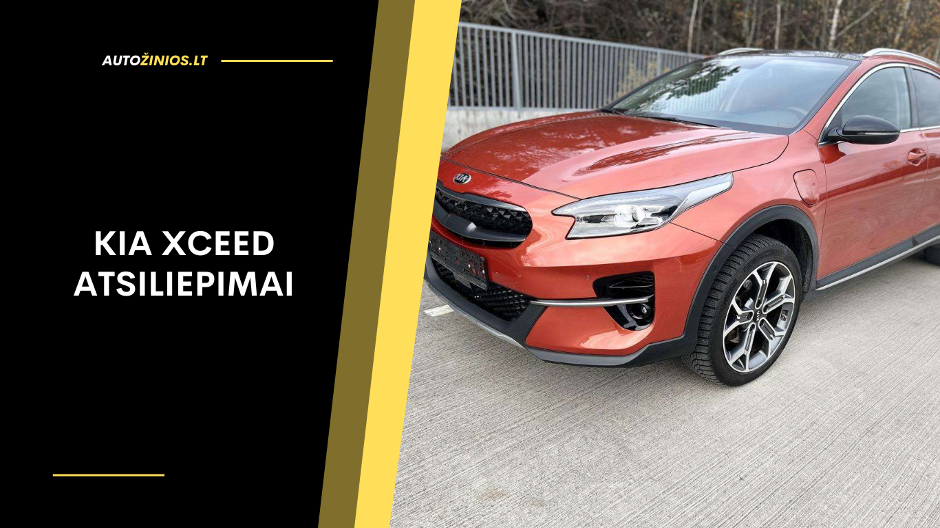 KIA XCeed atsiliepimai