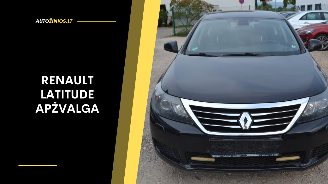 Renault Latitude Apžvalga atsiliepimai, patikimumas, sąnaudos