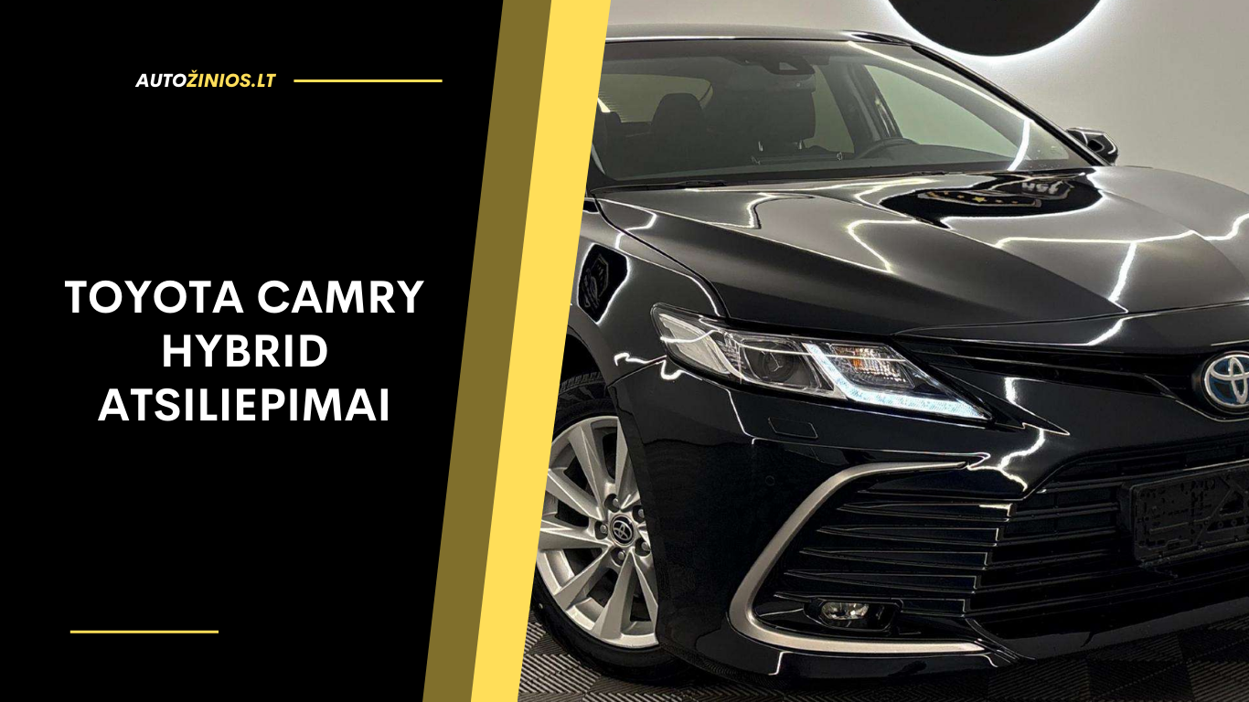 Toyota Camry Hybrid atsiliepimai