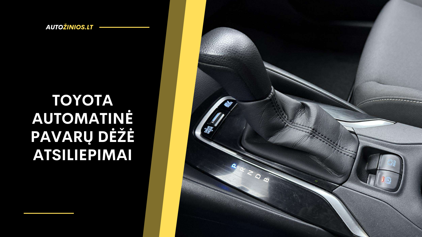 Toyota automatinė pavarų dėžė atsiliepimai